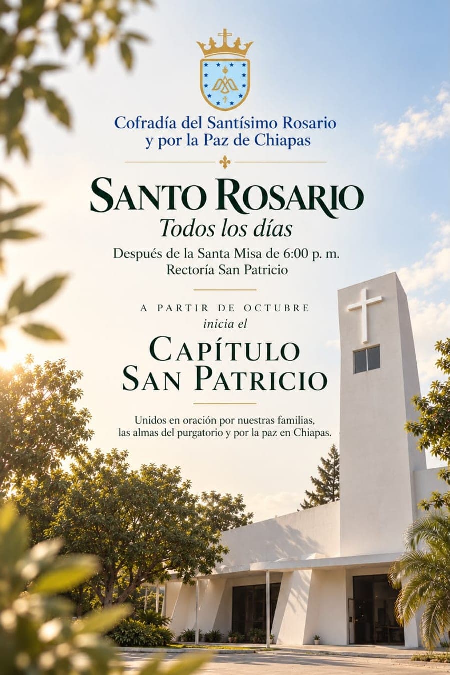 Invitación: a partir de octubre inicia el Capítulo San Patricio. Unidos en oración por nuestras familias, las almas del purgatorio y por la paz en Chiapas.